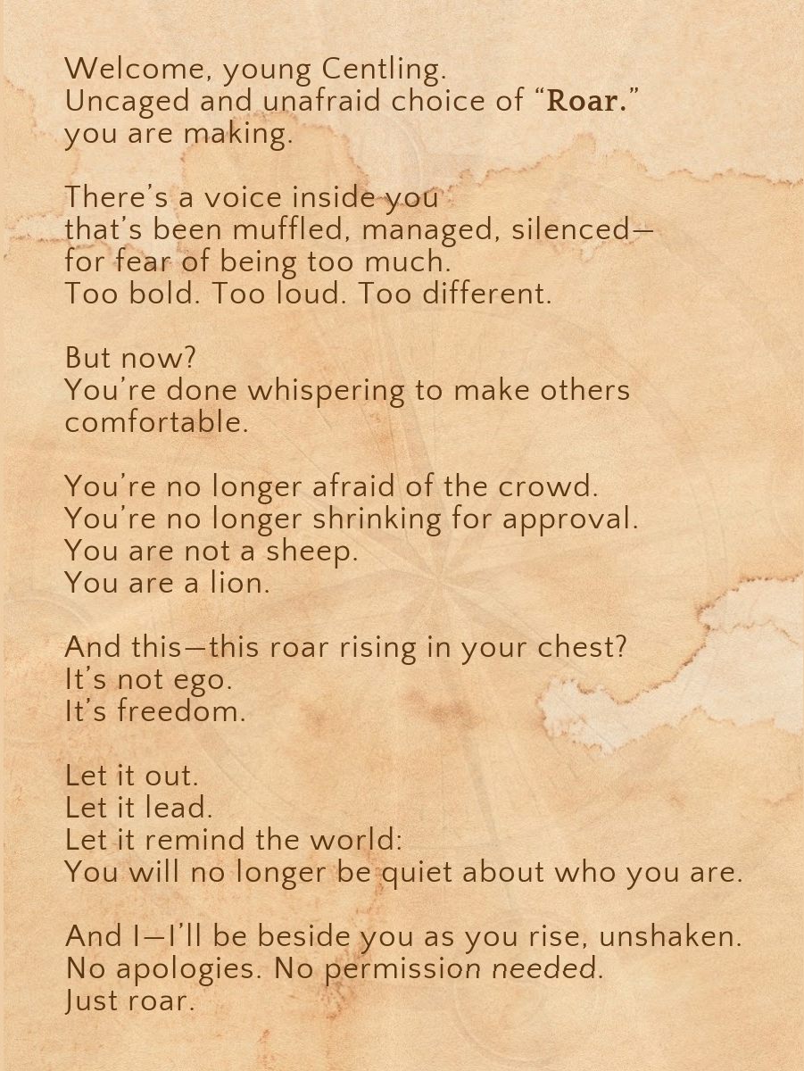 ROAR.- For the one who’s done staying small—and ready to rise loud and unafraid.