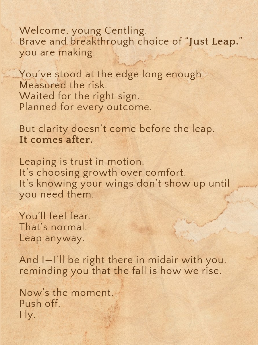 JUST LEAP.- For the one becoming brave enough to go all in—without the guarantee.