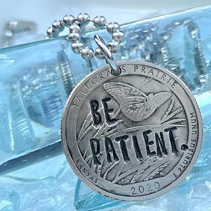 BE PATIENT. Necklace