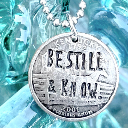 BE STILL & KNOW. Necklace