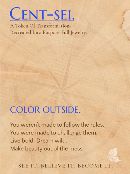 COLOR OUTSIDE.- For the one becoming who she is—without apology, without a box.