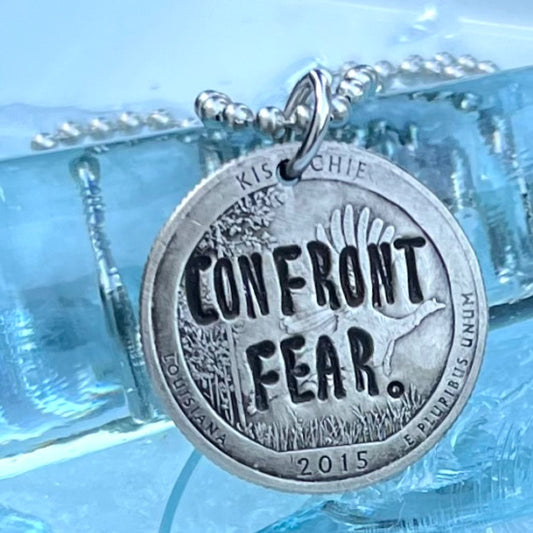 CONFRONT FEAR. Necklace