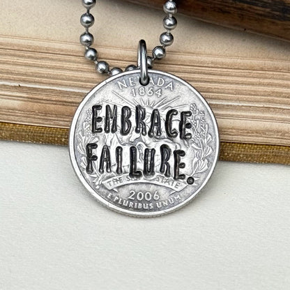 EMBRACE FAILURE. Because falling down isn’t the problem—staying down is.