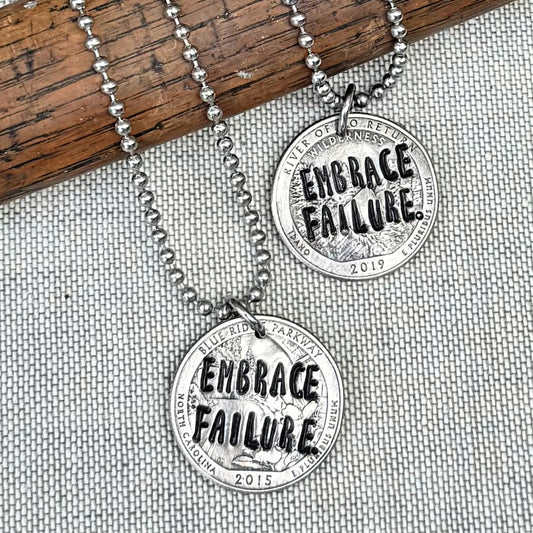 EMBRACE FAILURE.- For the one learning that messing up is part of moving up.