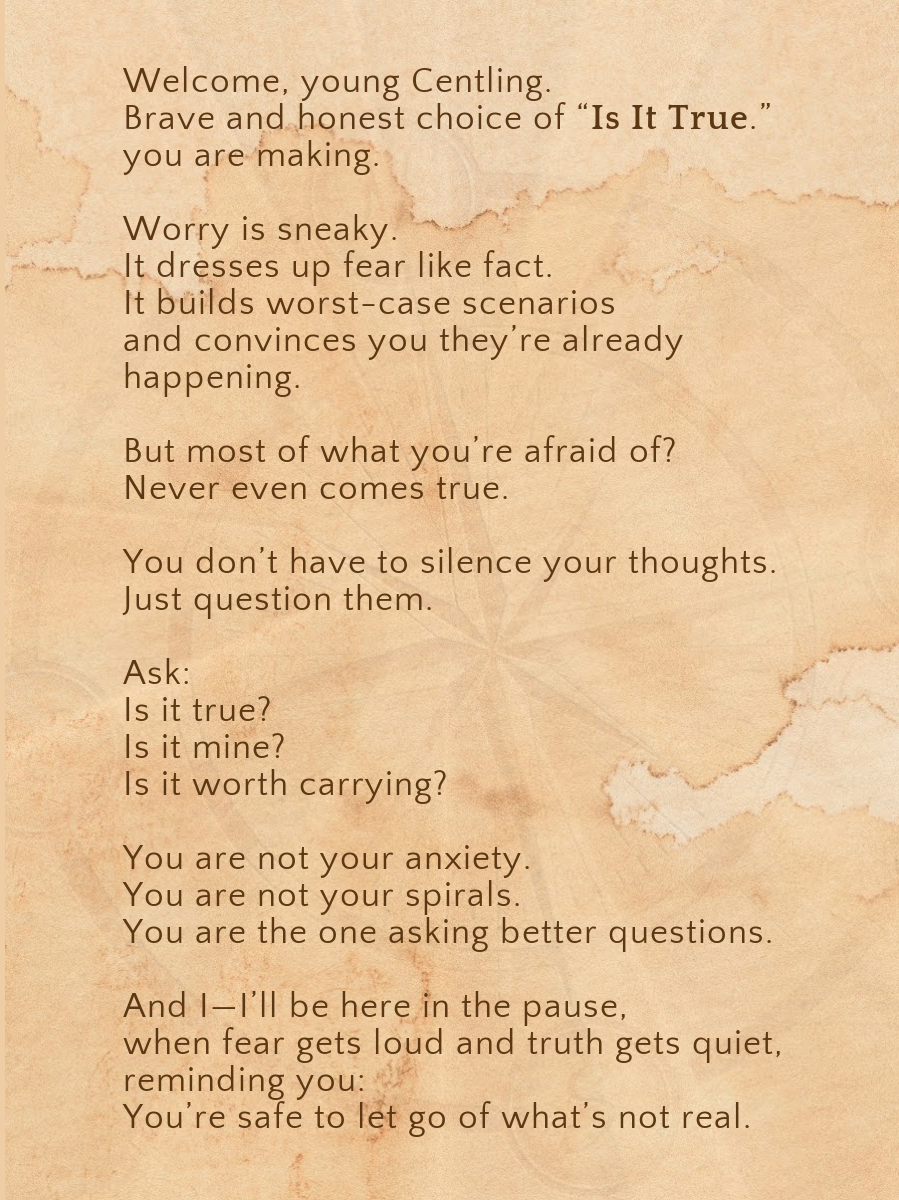 IS IT TRUE.- For the one learning that not every voice in her head is telling the truth.