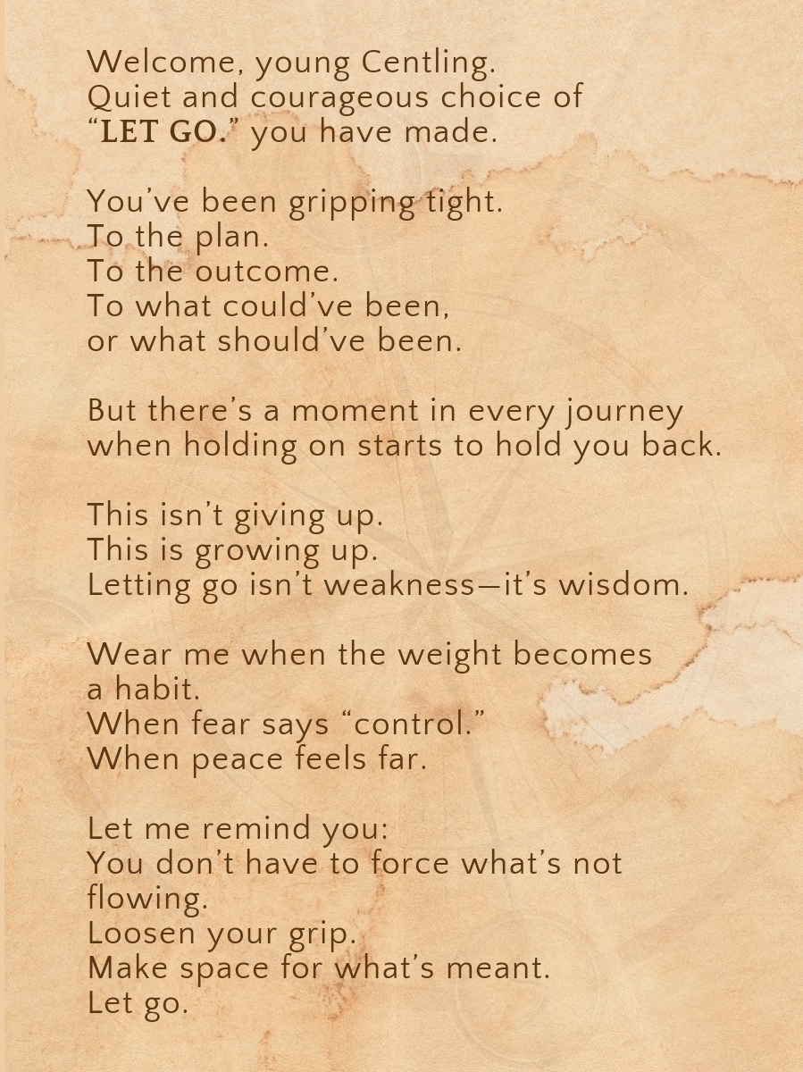 LET GO.- For the one becoming strong enough to release what’s no longer theirs to carry.