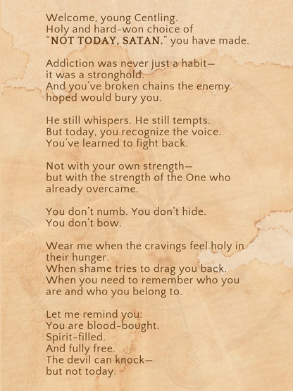NOT TODAY, SATAN.- For the one becoming free from addiction—one surrendered moment at a time.