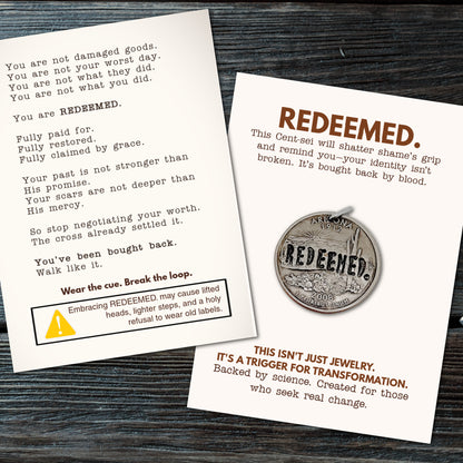 REDEEMED. You’ve been bought back. Walk like it.