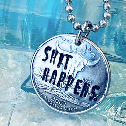 SH*T HAPPENS. Necklace